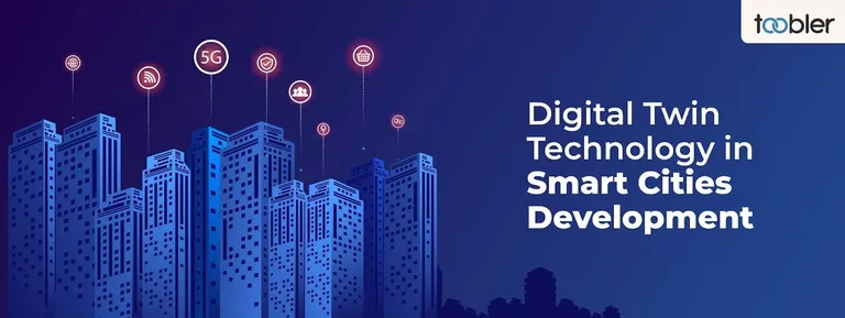 The Role of Digital Twin Technology in Smart Cities Development