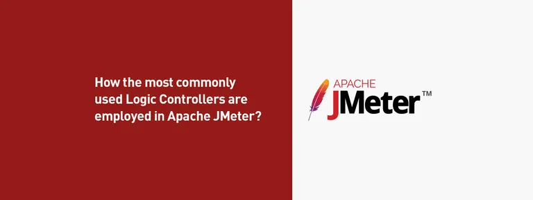 How the most commonly used Logic Controllers are employed in Apache JMeter?