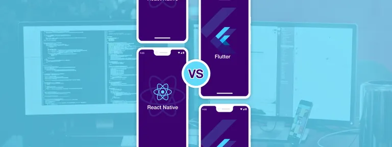 Flutter vs React Native: What to choose in 2021
