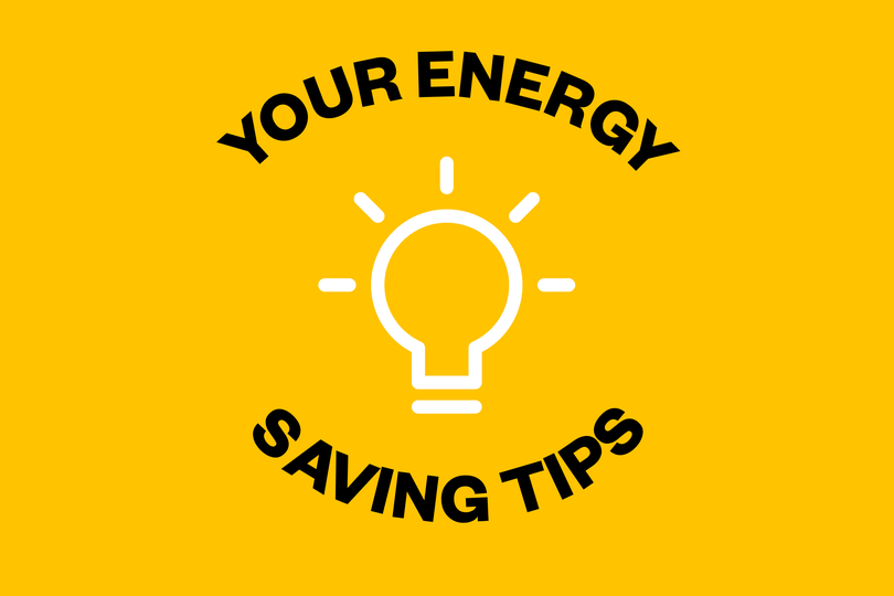 Your Energy Saving Tips