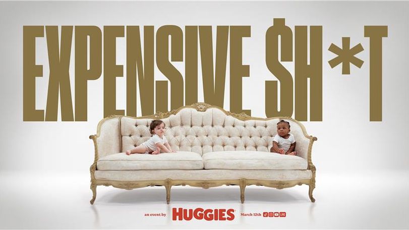 Huggies “Expensive Sh*t”