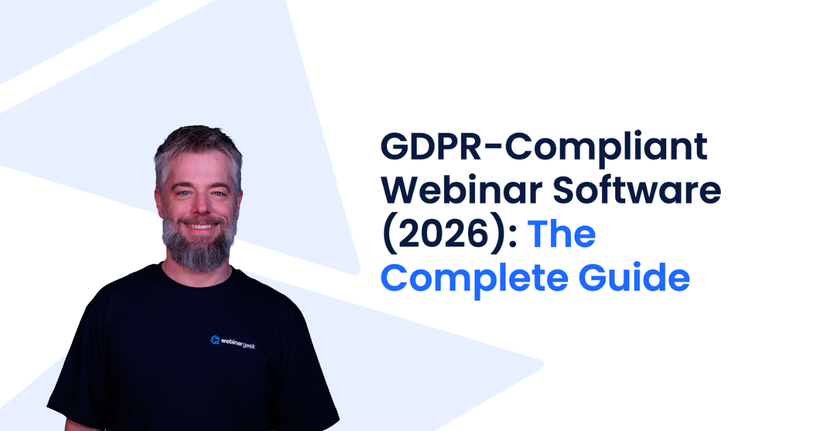 Bearded man in a black t-shirt stands beside text reading "GDPR-Compliant Webinar Software (2026): The Complete Guide" on a light background.