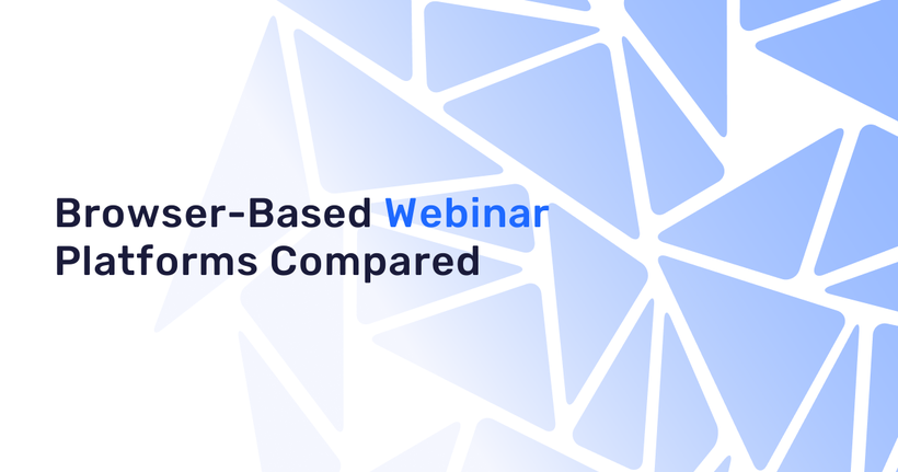 Browser-Based Webinar Platforms Compared