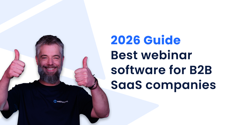 Smiling man giving thumbs up next to text: "2026 Guide - Best webinar software for B2B SaaS companies."