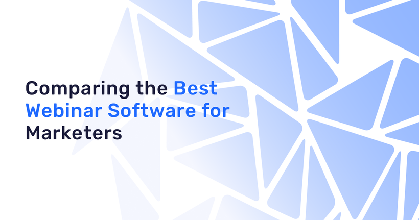 Comparing the Best Webinar Software for Marketers