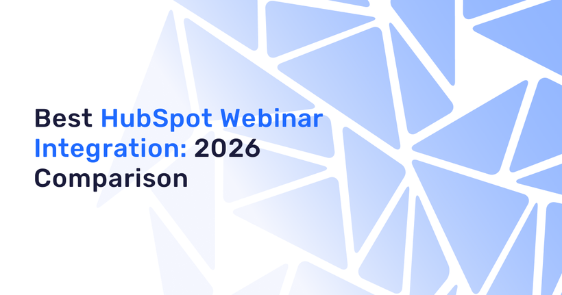 Best HubSpot Webinar Integration: 2026 Comparison