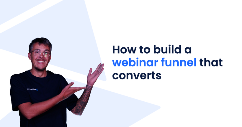 Smiling person pointing at the text "How to build a webinar funnel that converts" on a white and blue background.