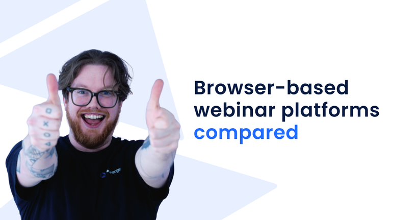 Man with glasses and tattoos giving thumbs up, alongside text: "Browser-based webinar platforms compared."