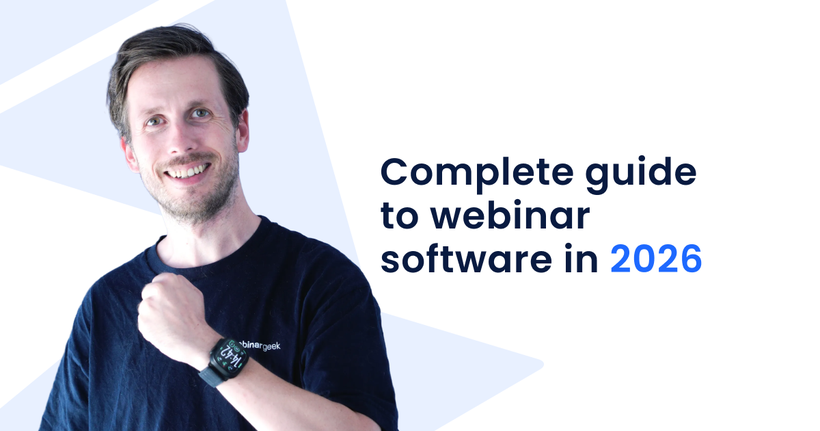Man smiling and gesturing, wearing a smartwatch. Text reads "Complete guide to webinar software in 2026."