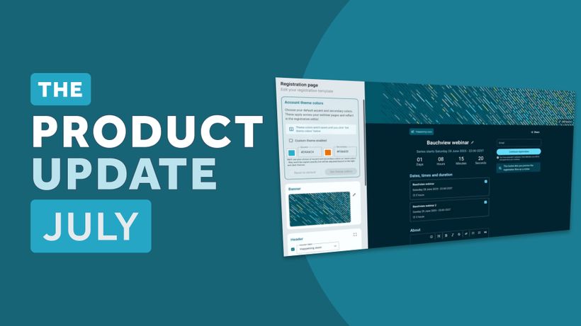 Graphic with text "The Product Update July" and a screenshot of a registration page interface on a teal background.