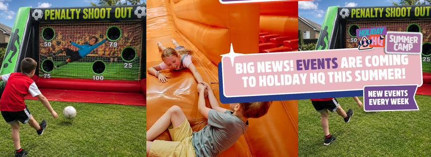 Kids enjoying a penalty shootout game and sliding activity with text announcing new summer events at Holiday HQ every week.