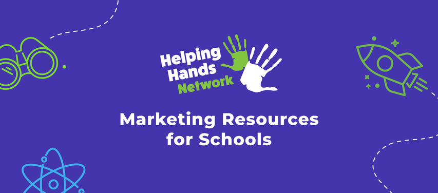 Purple background with "Helping Hands Network" logo, binoculars, rocket, atom icons, and text "Marketing Resources for Schools."