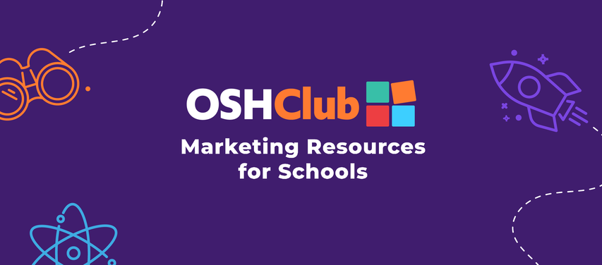 Purple background with "OSHClub Marketing Resources for Schools" text, featuring outlined graphics of a rocket, binoculars, and an atom.