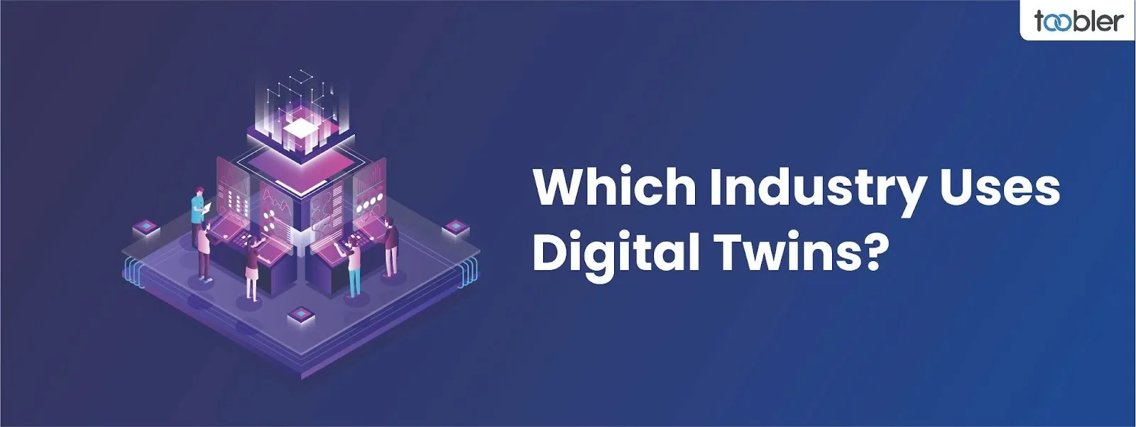 Which Industry Uses Digital Twins?