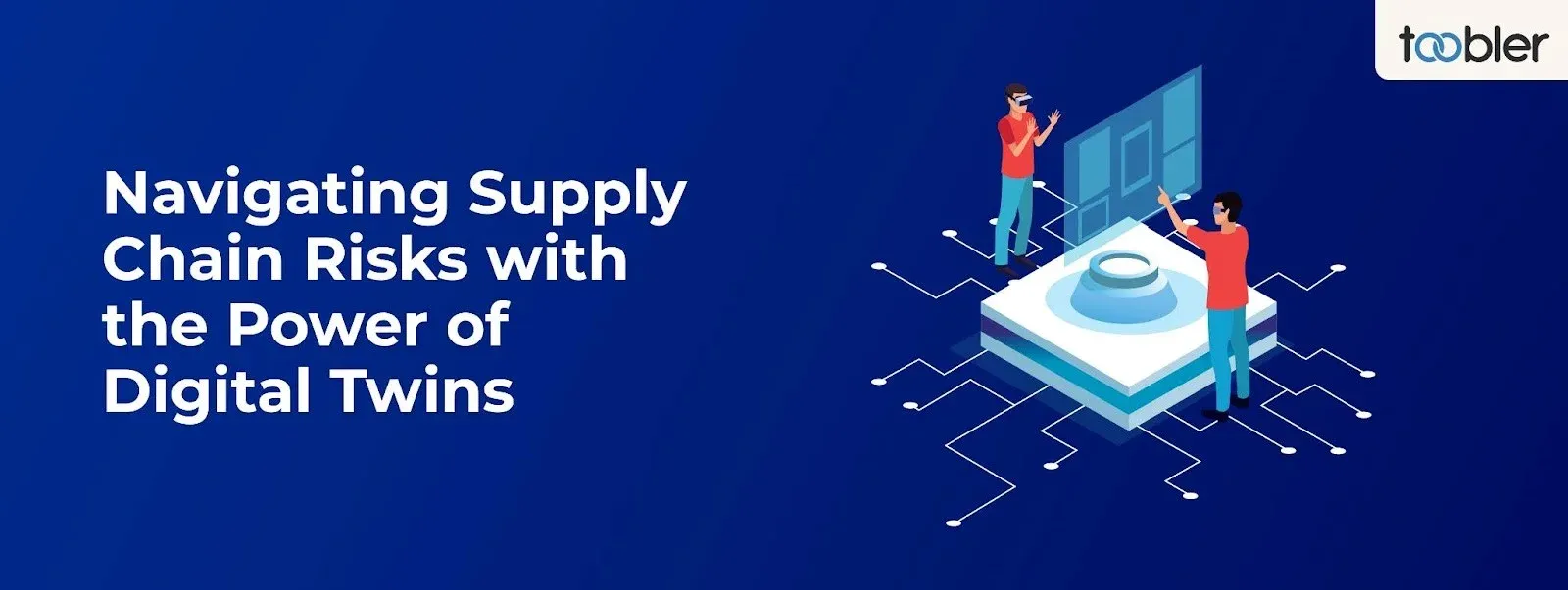 How to Manage Supply Chain Risks With Digital Twin
