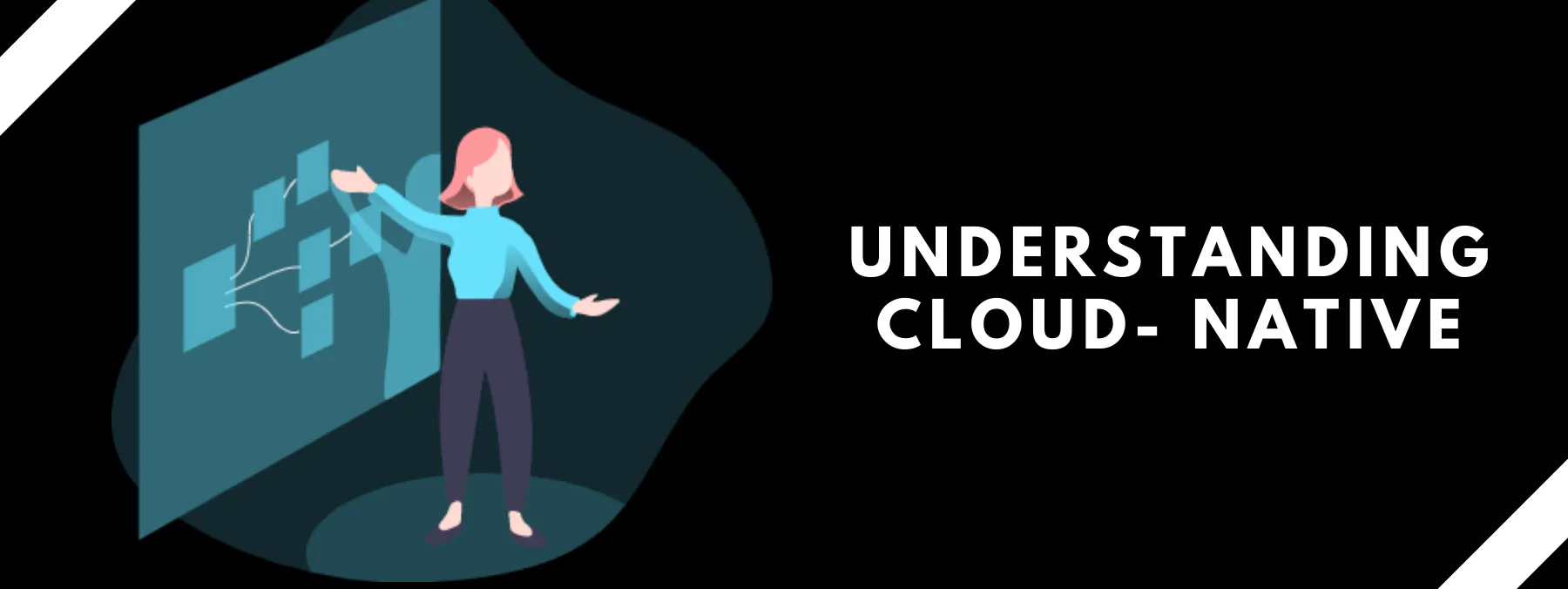 Understanding Cloud- Native