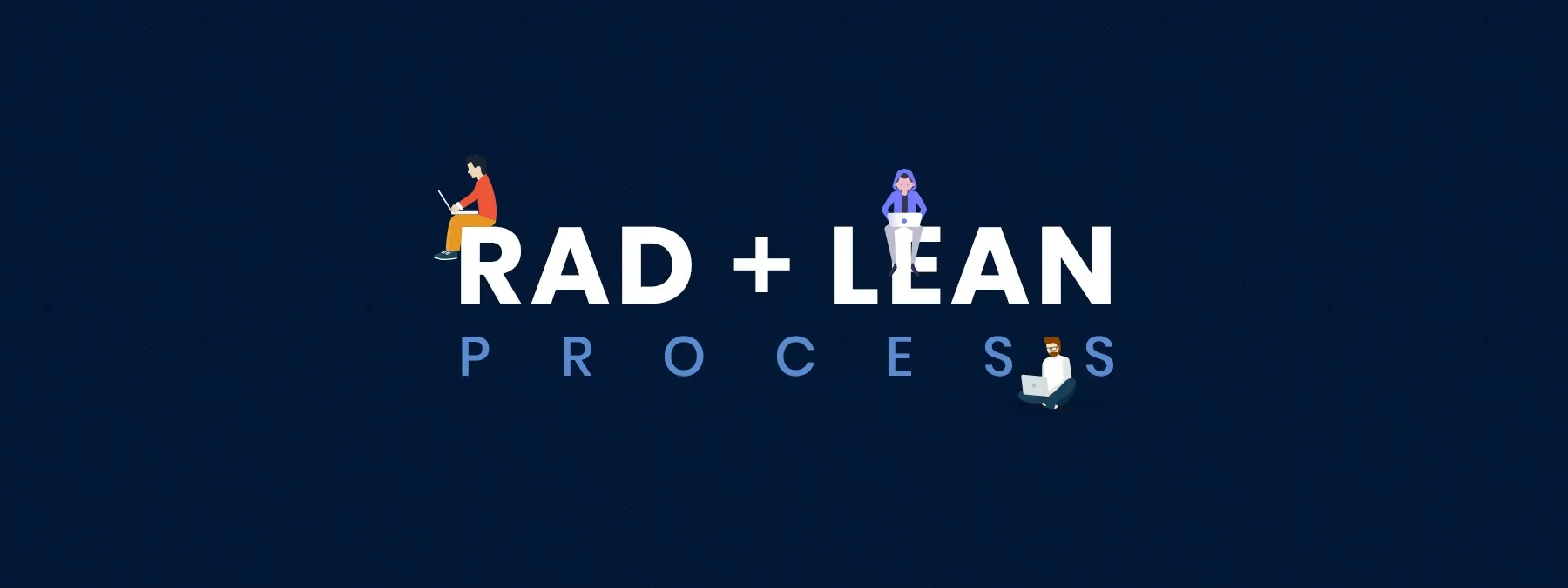 Can Rapid Application Development (RAD Software Development) and Lean Software Development Models Work Together for Your Business?