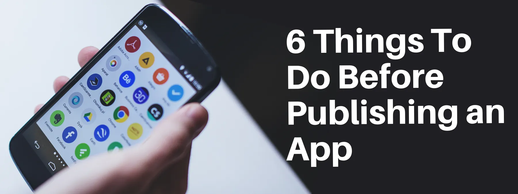 Go Live: 6 Things To Do Before Publishing an App