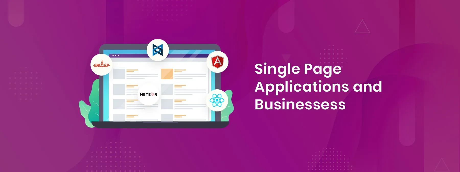Can Businesses benefit using a Single Page Application?