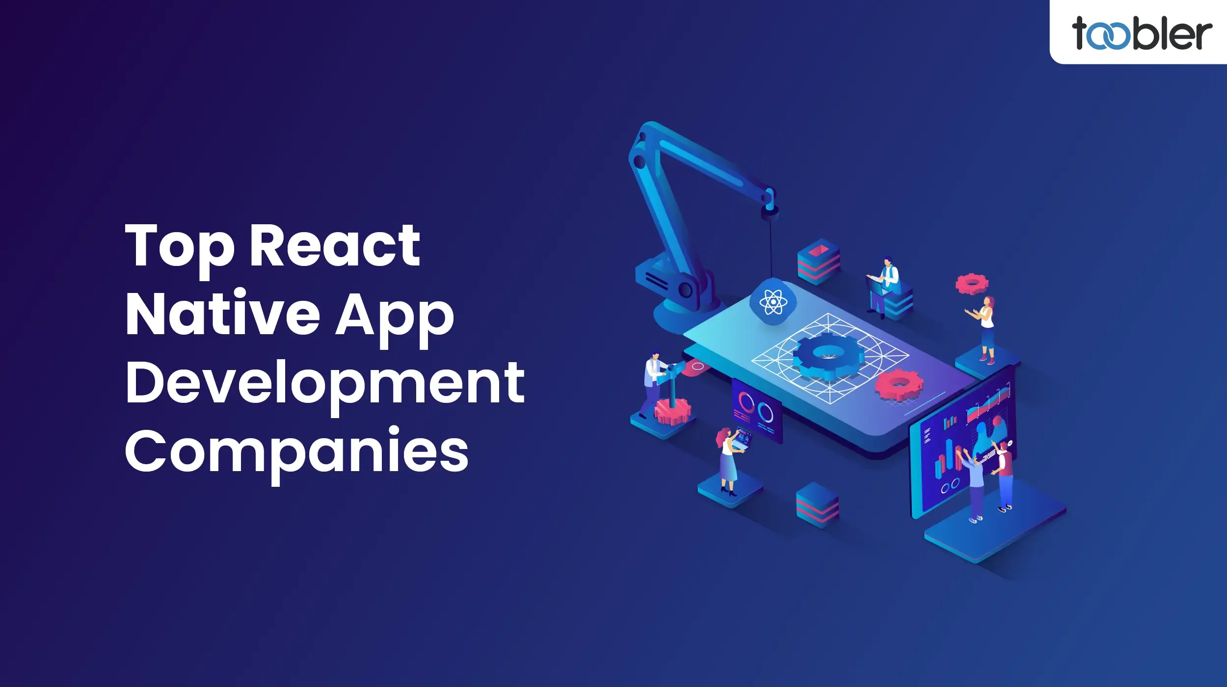 10 Top React Native App Development Companies to Work with in 2023-24