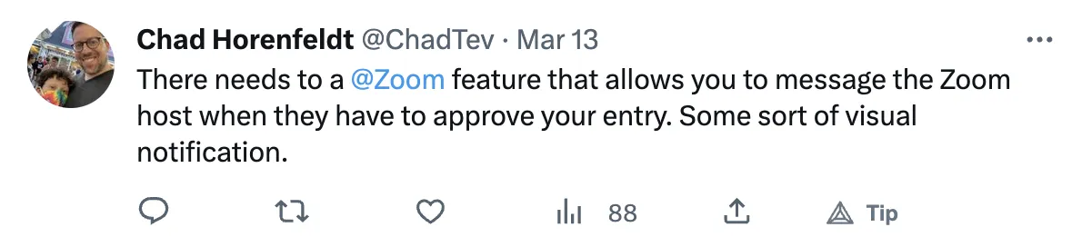 A piece of product feedback left in a tweet to Zoom