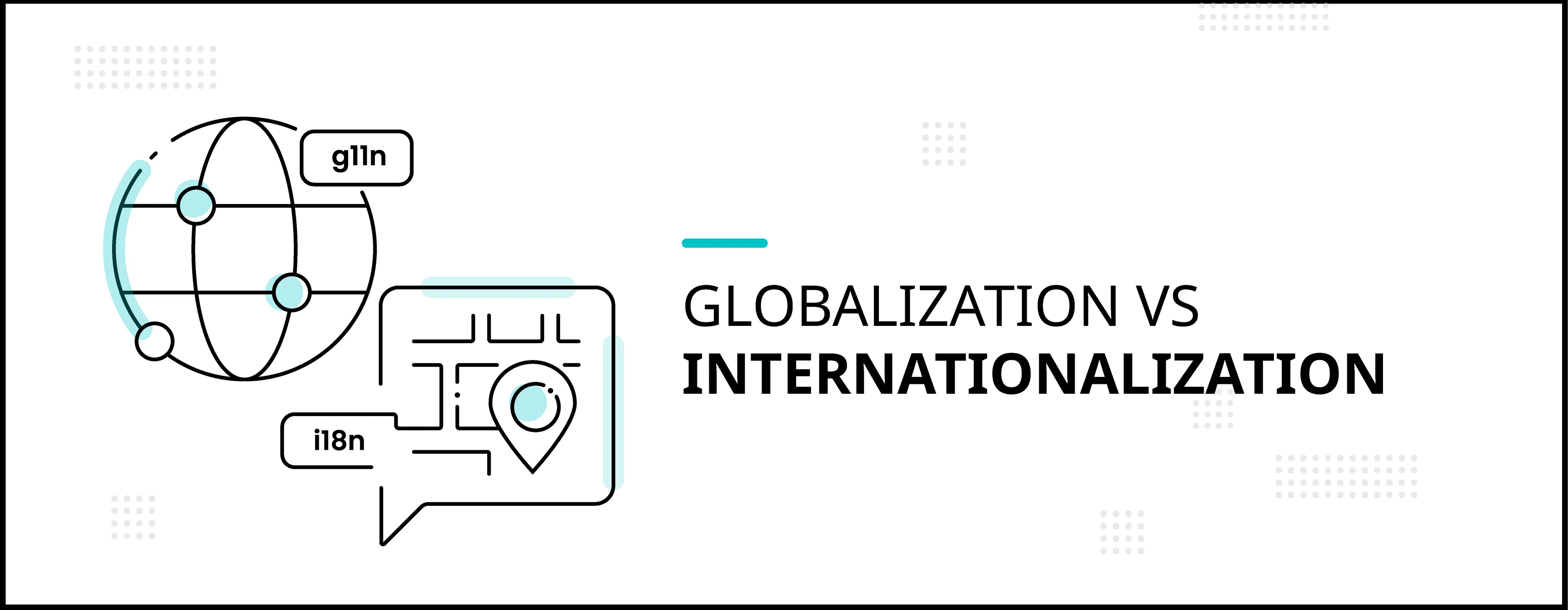 Globalization and internationalization 