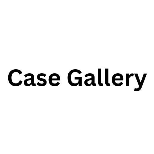Case Gallery