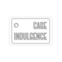 Case Indulgence
