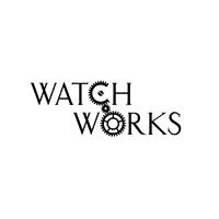 Watch Works