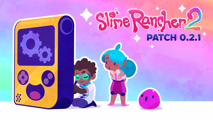 Slime Rancher 2 logo on a brightly colored illustration of large smiling Slimepedia gaming hardware with stylized characters from the game, Viktor, Beatrix, and a Pink Slime. Viktor is kneeling behind the device tinkering with it while Bea and the Pink Slime look over his shoulder in awe. Text: Patch 0.2.1